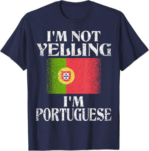 I'm Not Yelling I'm Portuguese Funny Portuguese Pride T-Shirt - T-Shirt | Navy