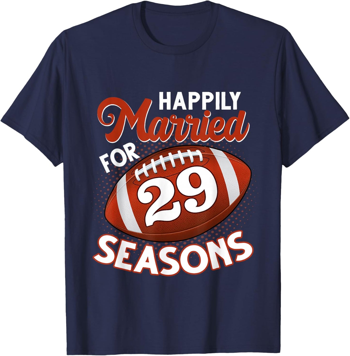 29 Years Marriage 29th anniversary Gift Football Couple T-Shirt - T-Shirt | Navy
