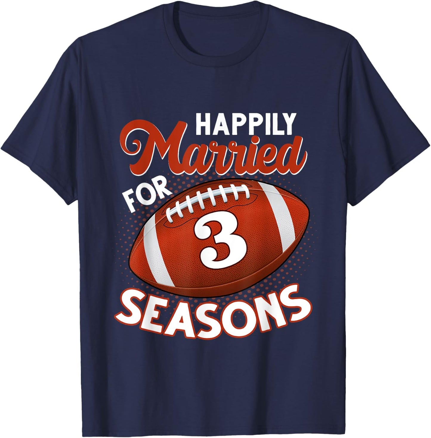 3 Years Marriage 3rd anniversary Gift Football Couple T-Shirt - T-Shirt | Navy