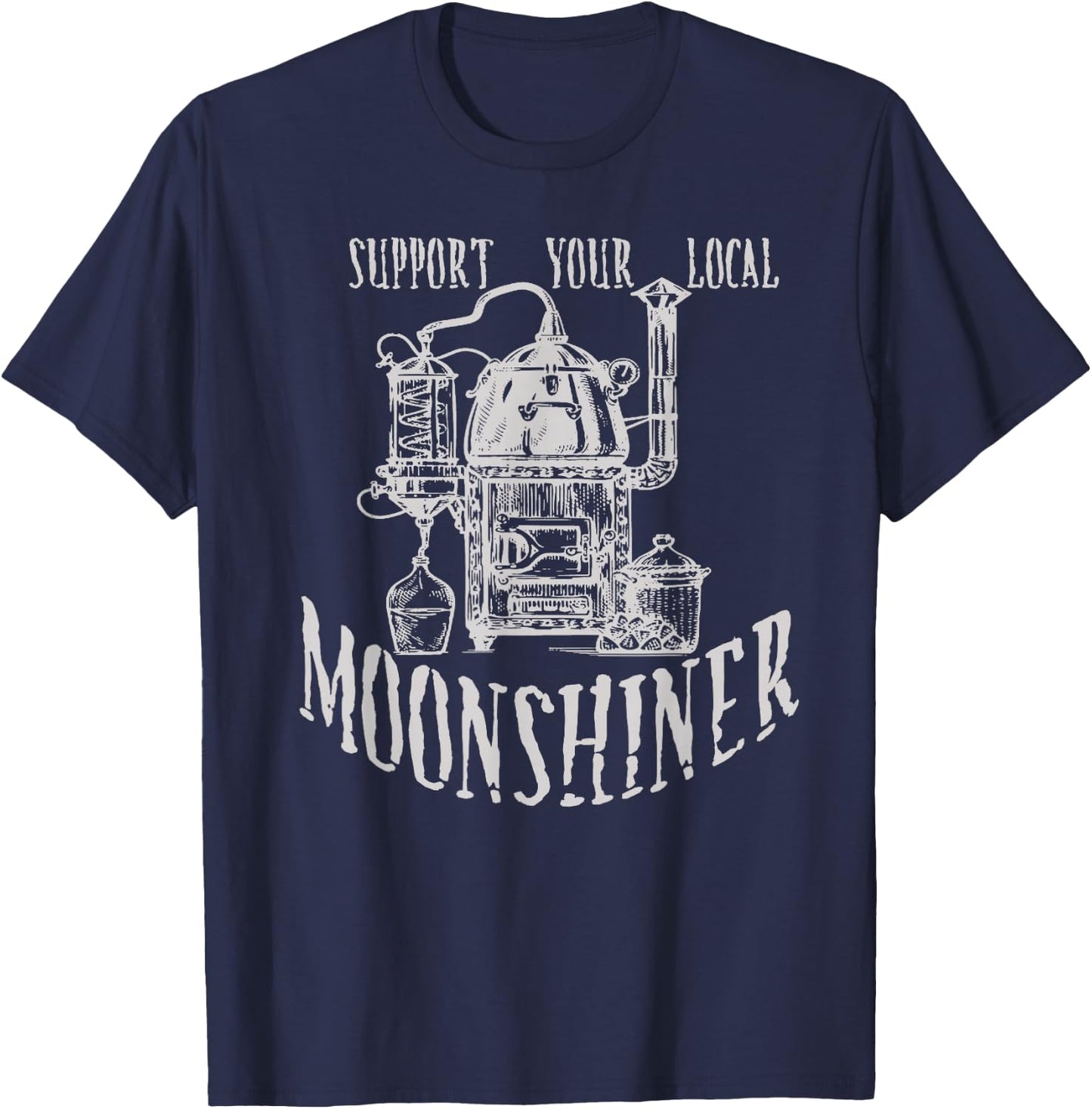 Support Your Local Moonshiner Funny Moonshine T-Shirt - T-Shirt | Navy