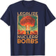 Legalize Nuclear Bombs Shirt - Legalize Nuclear Bombs T-Shirt - T-Shirt | Navy