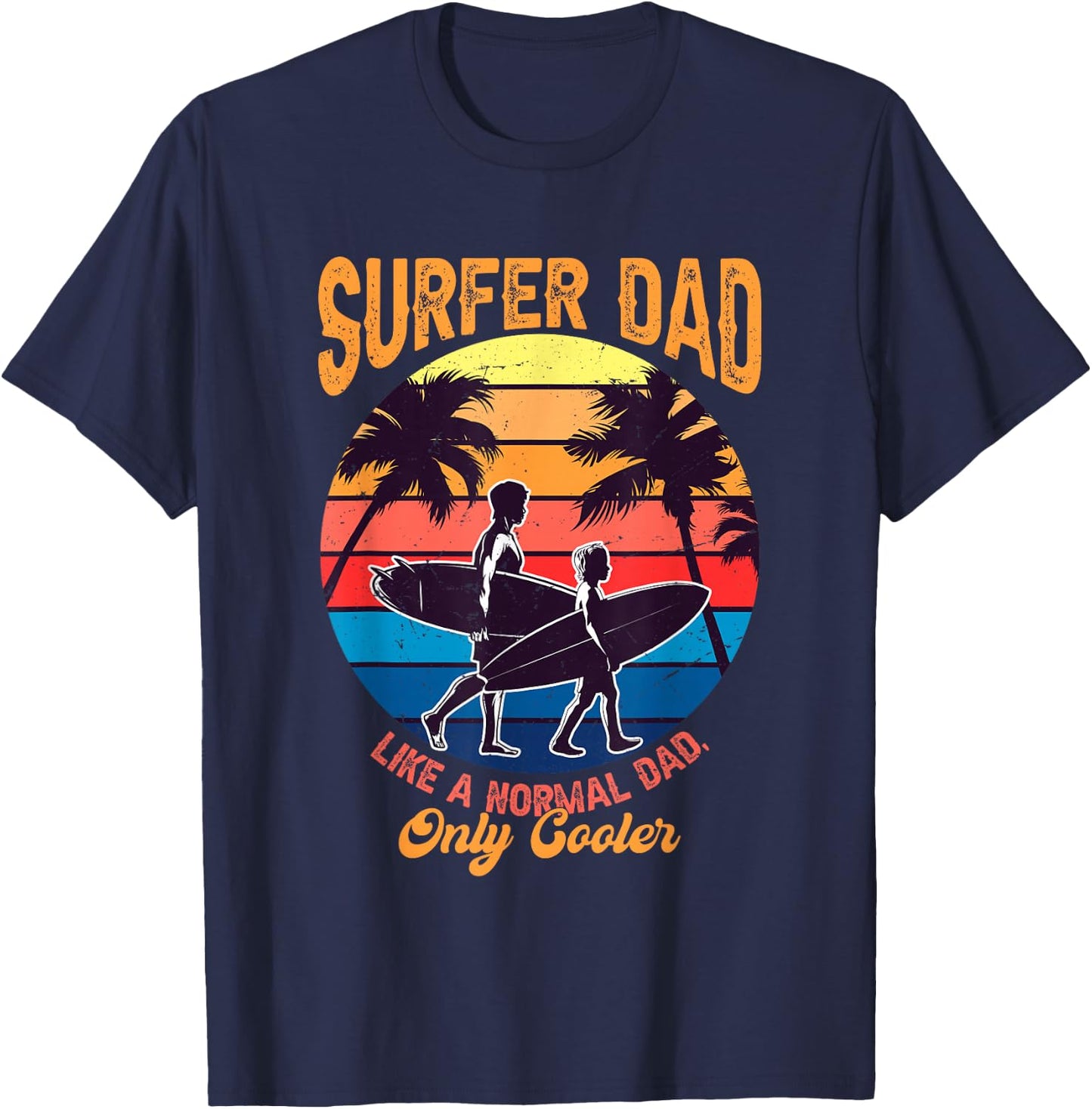 Surfer Dad Fathers Day Beach Surfing Lover Papa Husband T-Shirt - T-Shirt | Navy