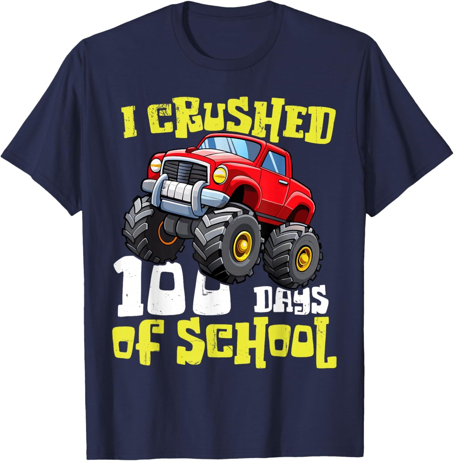 Funny I Crushed 100 Days Of School Monster Truck Kids Boys T-Shirt - T-Shirt | Navy