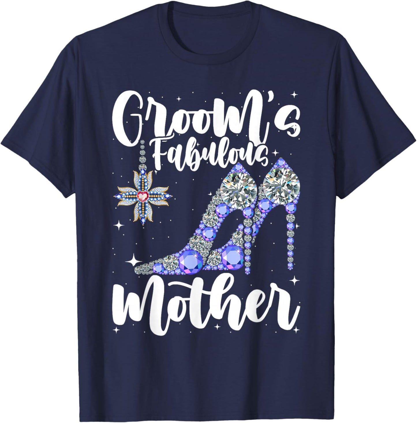 Groom's Fabulous Mother - Cute Wedding Marriage Groom Mom T-Shirt - T-Shirt | Navy