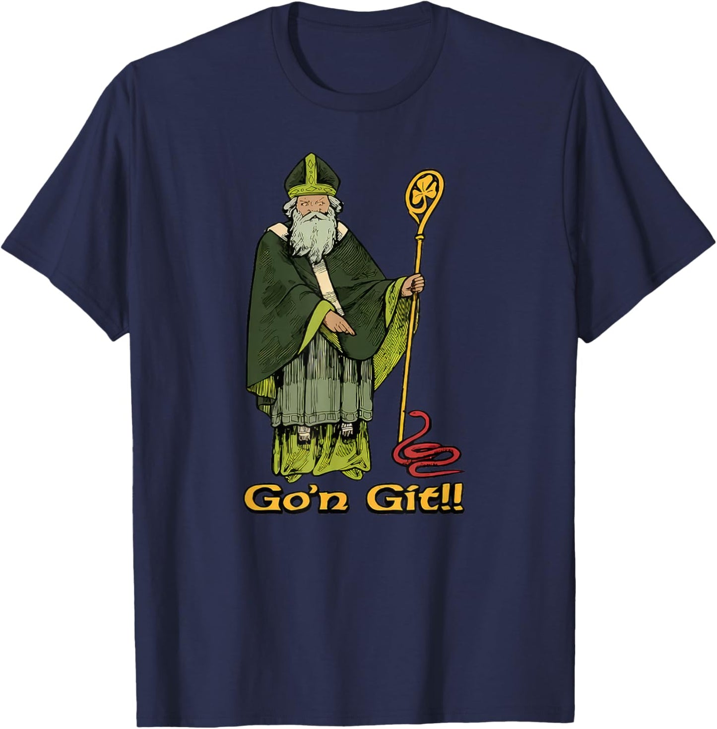 Funny St Patrick's Day Funny Go'n Git St Patrick T-Shirt - T-Shirt | Navy