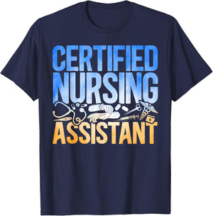 CNA Nurse Certified Nursing Assistant Certified Nursing T-Shirt - T-Shirt | Navy