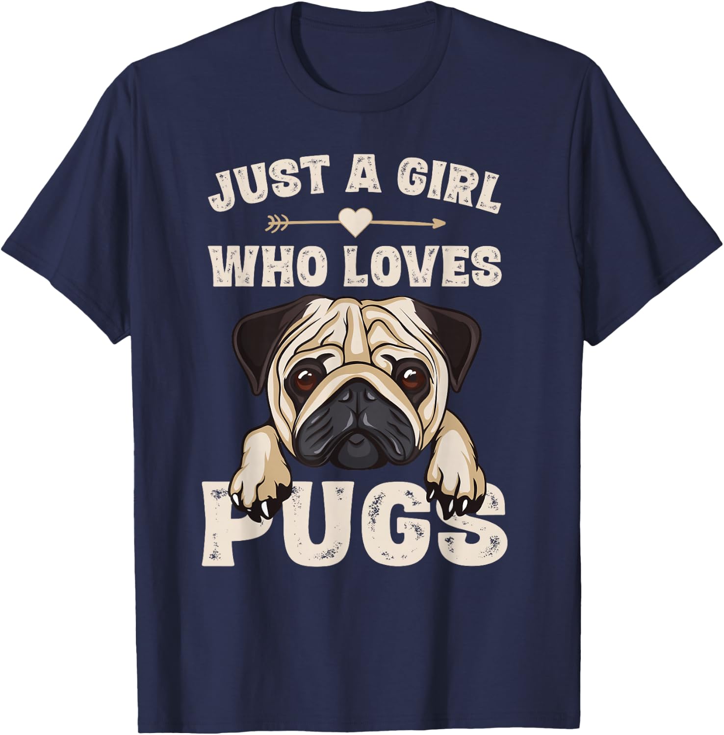 Funny Pug Dog Gifts for Girls Just a Girl Who Loves Pugs T-Shirt - T-Shirt | Navy