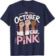 Breast Cancer Awareness In October We Wear Pink T-Shirt - T-Shirt | Navy