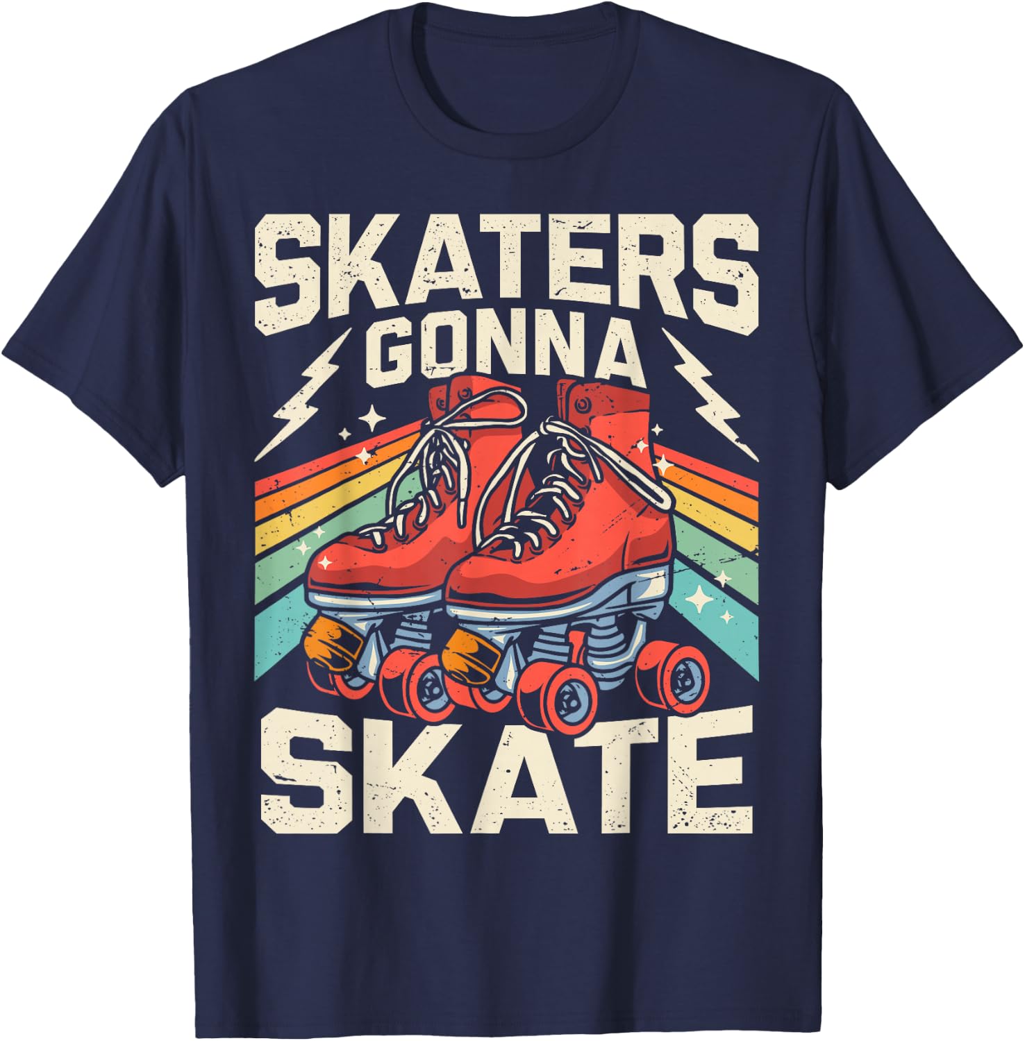Roller Skating Funny Skaters Gonna Skate Retro 70s 80s Girls T-Shirt - T-Shirt | Navy