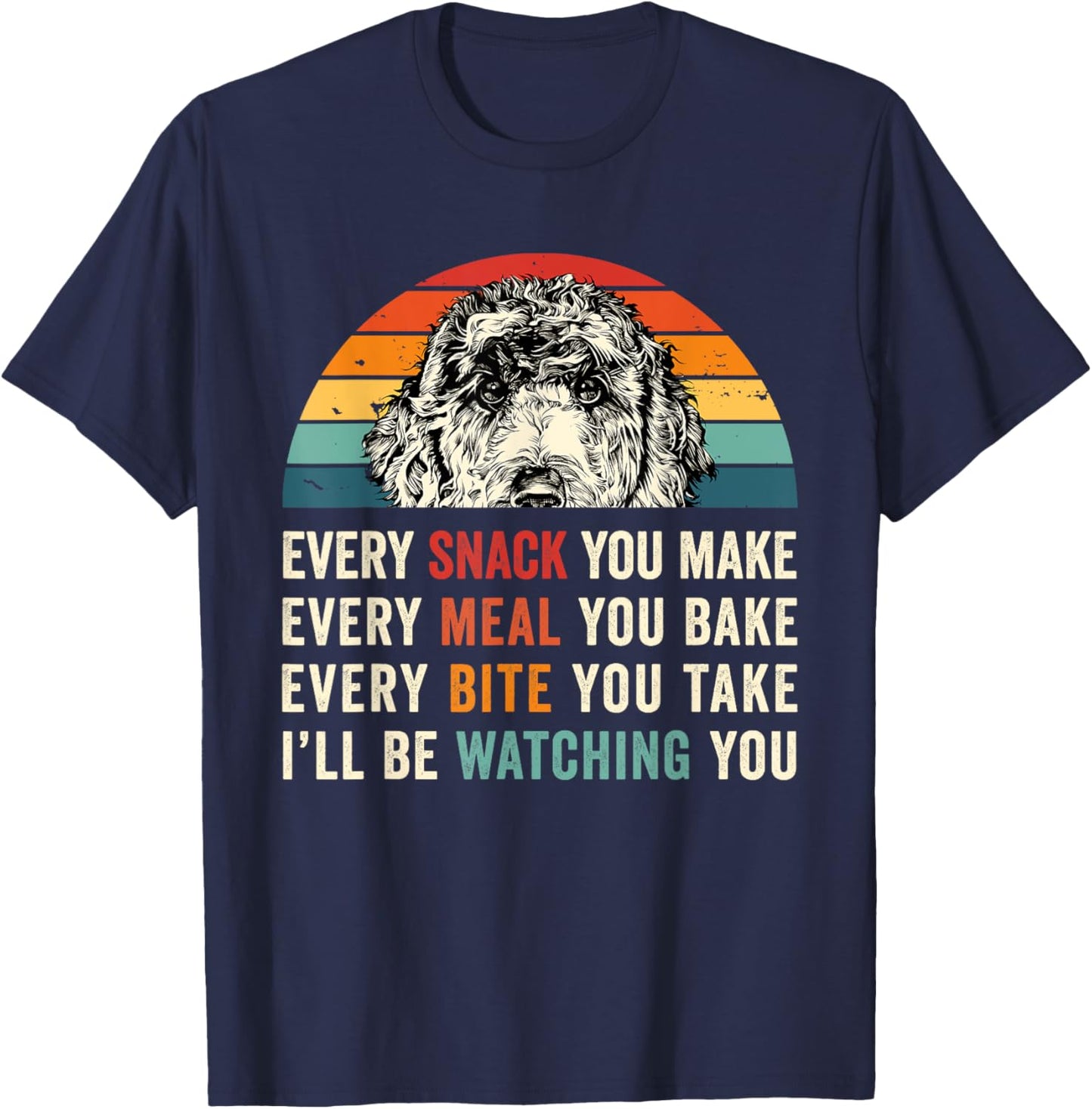 Retro Every snack you make Every meal you bake Doodle Dog T-Shirt - T-Shirt | Navy