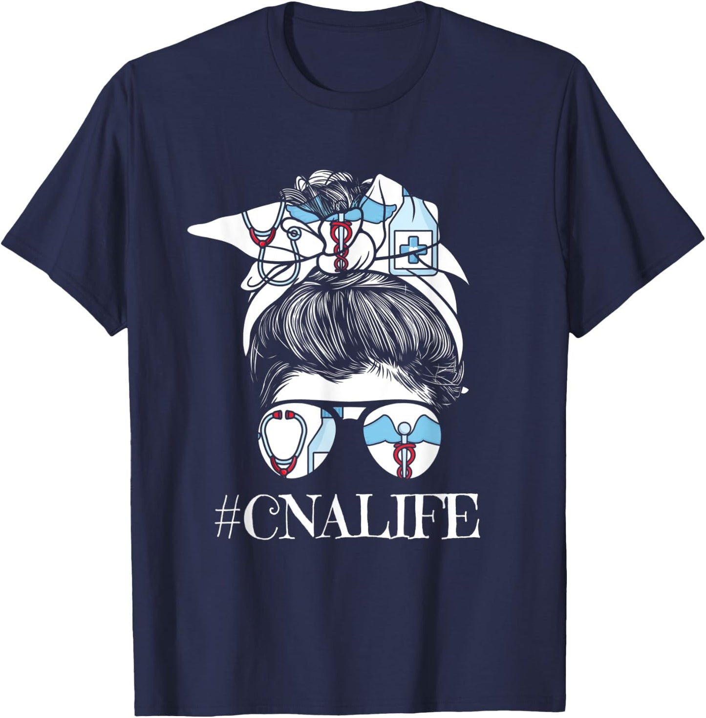 Cute Messy Bun Cna Life Certified Nursing Assistant T-Shirt - T-Shirt | Navy