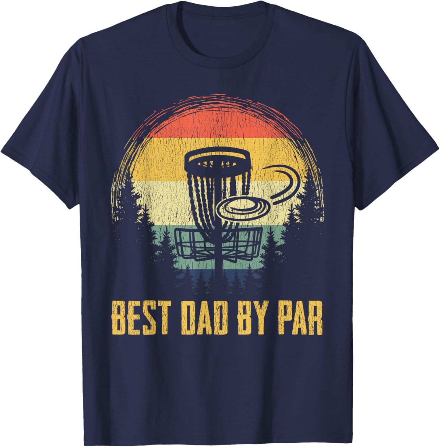 Best Dad By Par Funny Disc Golf Vintage Frisbee Father's Day T-Shirt - T-Shirt | Navy
