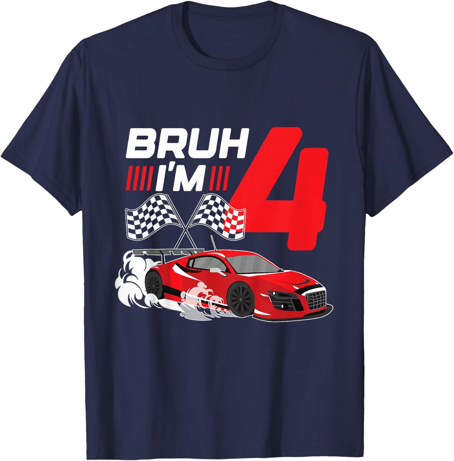 Kids Bruh I'm 4 Birthday Boys Race Car 4 Year 4th Birthday Racing T-Shirt - T-Shirt | Navy