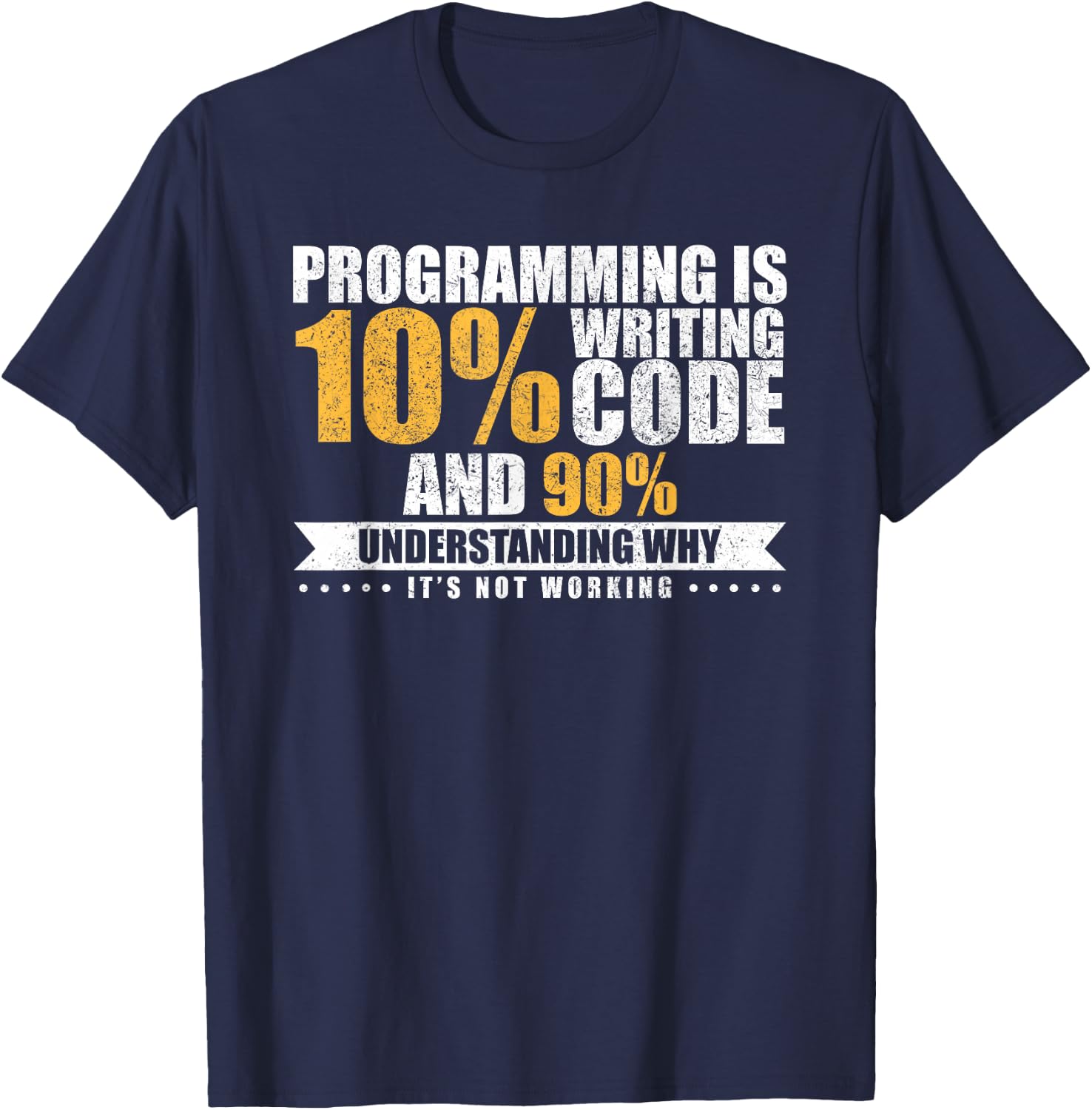 Funny Programming Quote Gift Programmer T-Shirt - T-Shirt | Navy