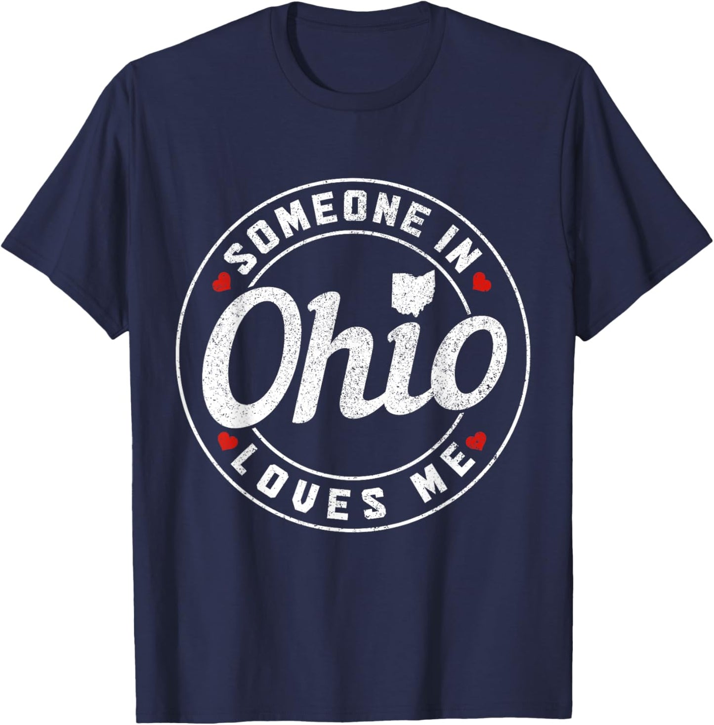 Someone In Ohio Loves Me T-Shirt - T-Shirt | Navy