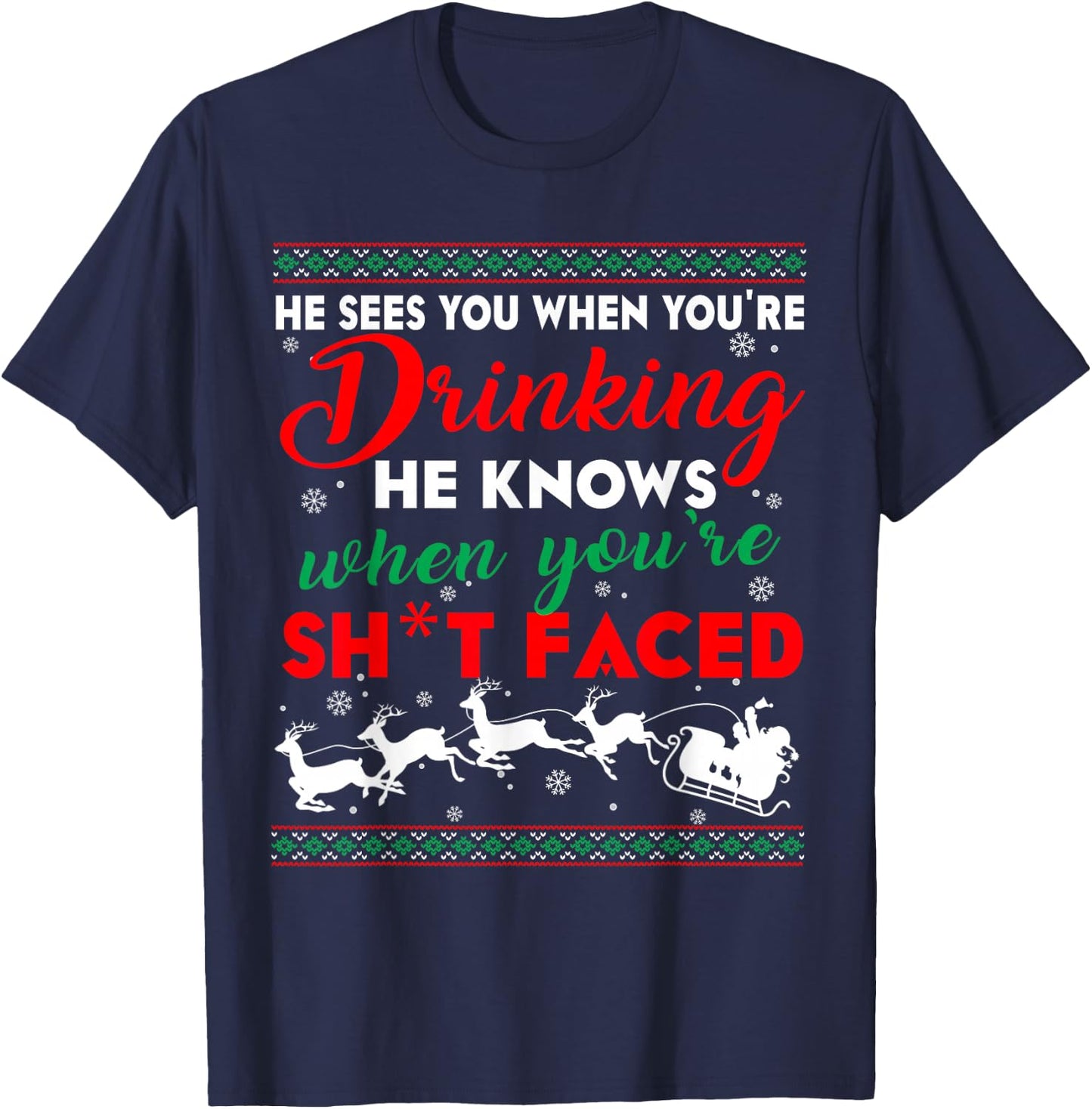 He Sees You When You're Drinking T Shirt T-Shirt - T-Shirt | Navy