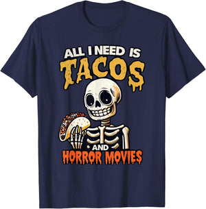 Skeleton All I Need Is Tacos And Horror Movies Cinco De Mayo T-Shirt - T-Shirt | Navy