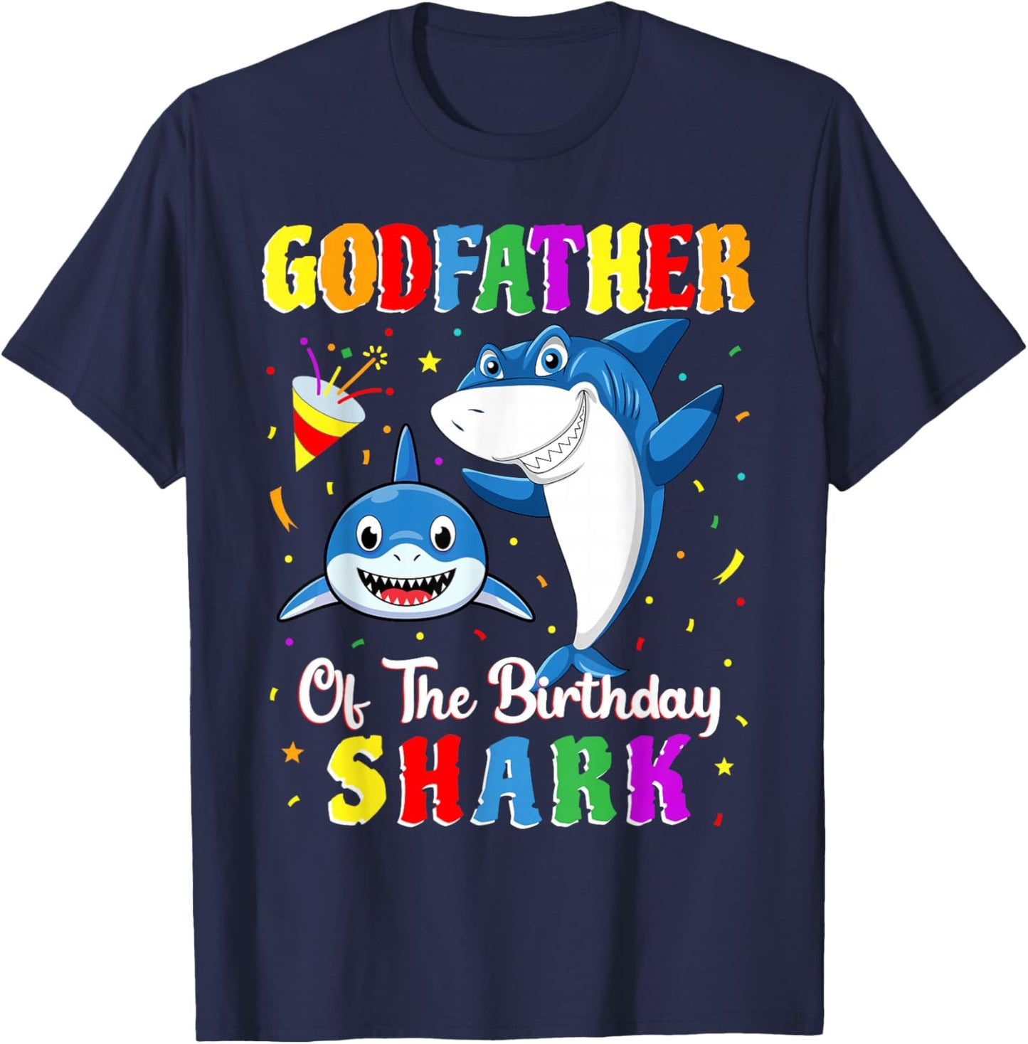 Godfather Of The Shark Birthday Family Birthday Godson T-Shirt - T-Shirt | Navy