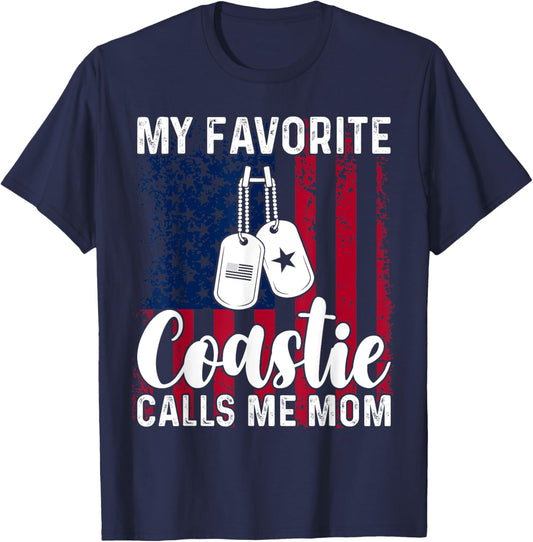 My Favorite Coastie Calls Me Mom Proud Coast Guard Mom T-Shirt - T-Shirt | Navy