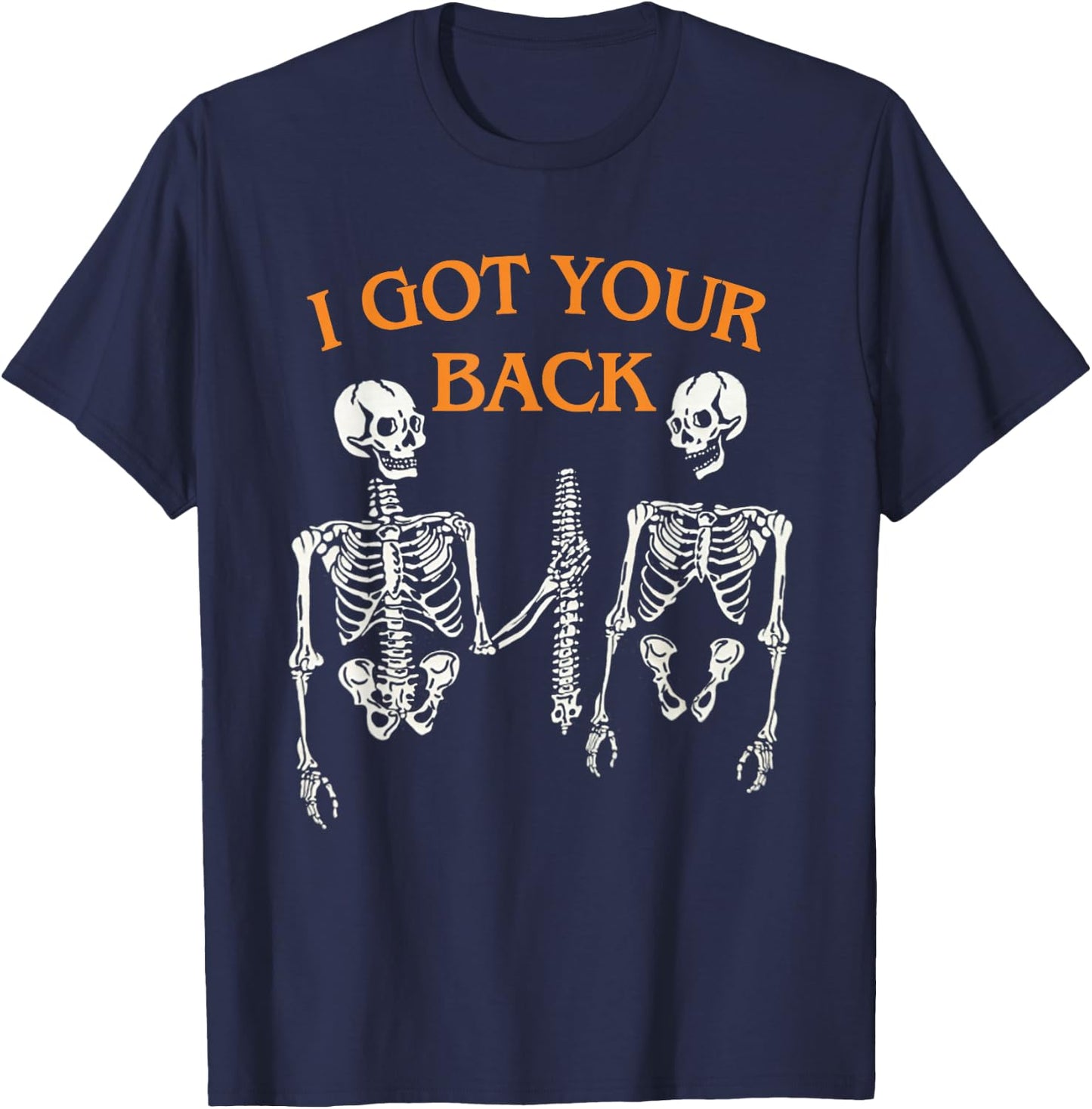 I Got Your Back Skeleton Funny Spooky Halloween T-Shirt - T-Shirt | Navy