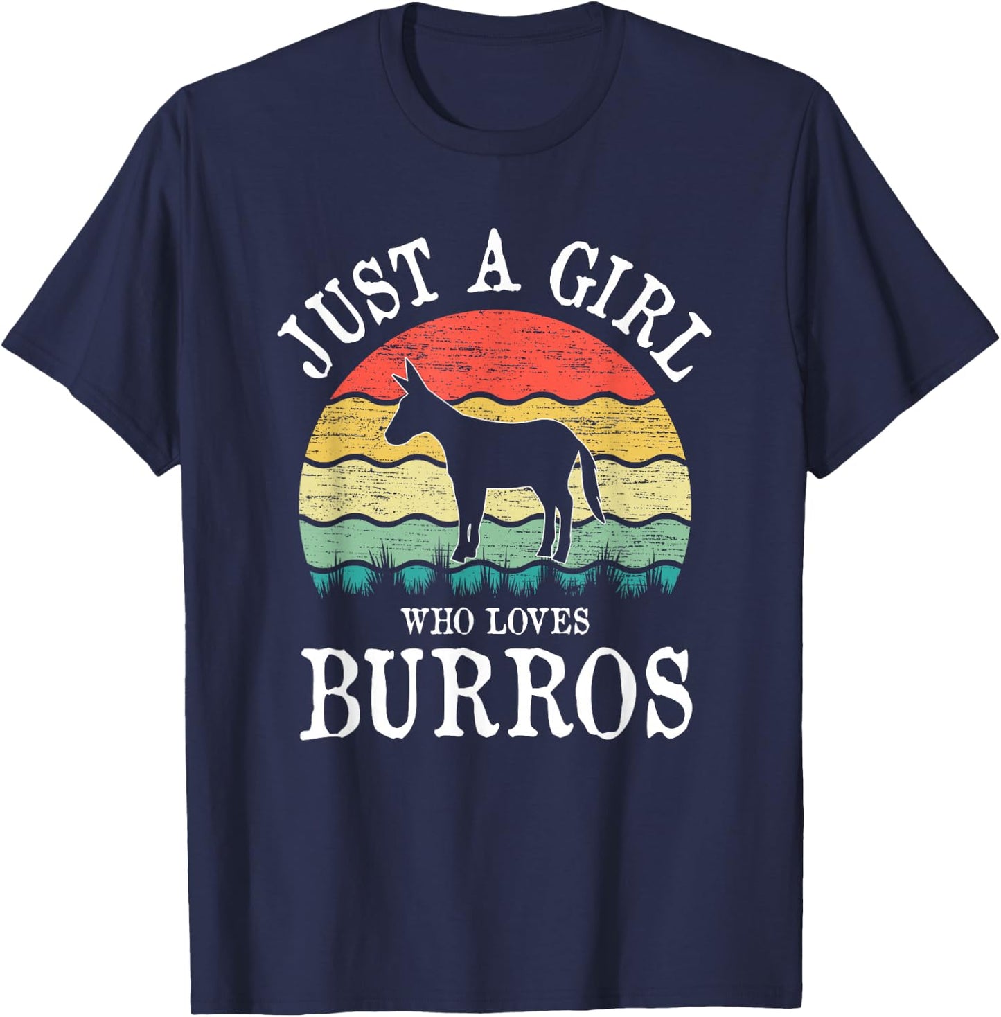 Just A Girl Who Loves Burros T-Shirt - T-Shirt | Navy