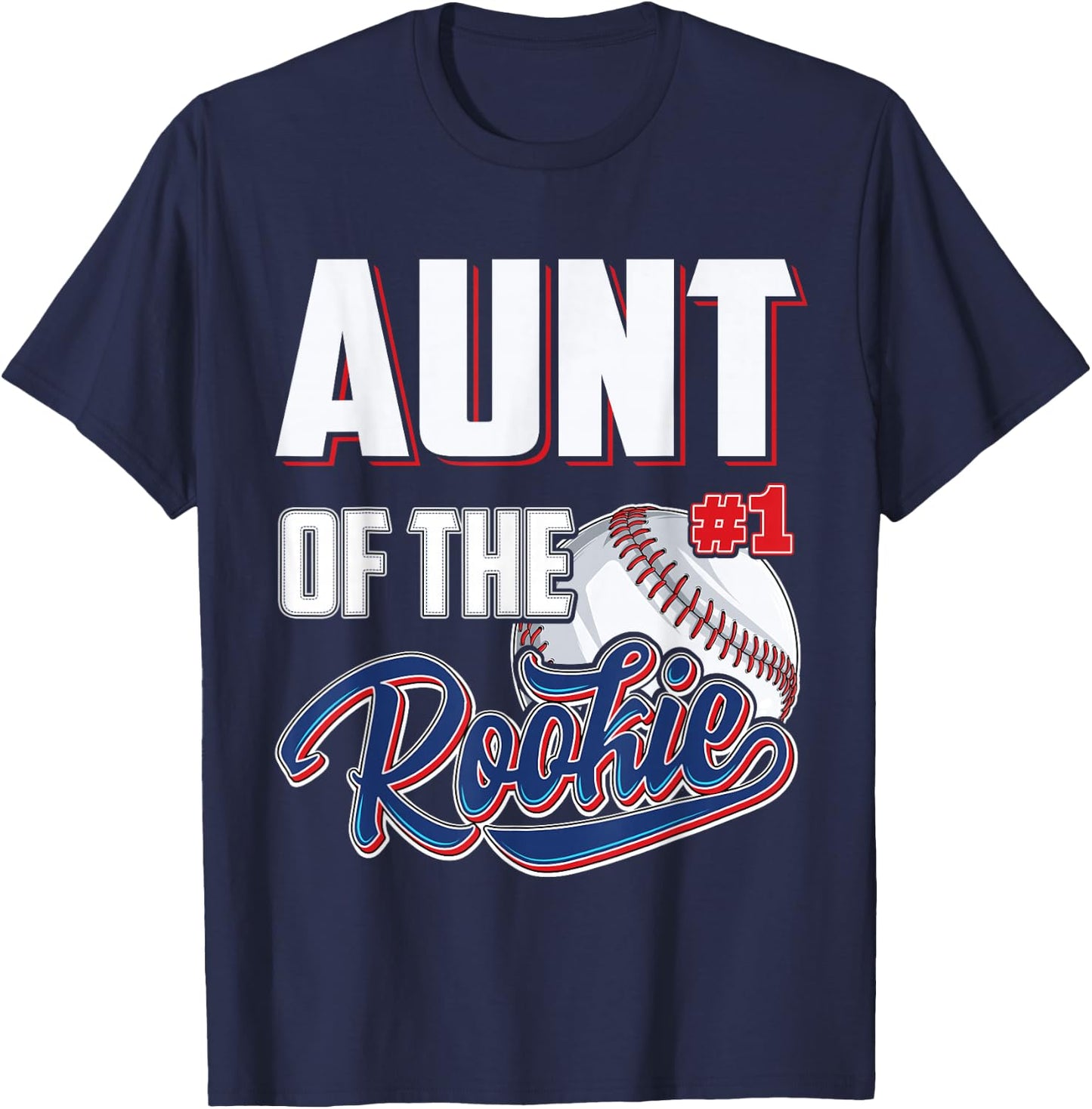 Aunt of Rookie 1 Years old Team 1st Birthday Baseball T-Shirt - T-Shirt | Navy