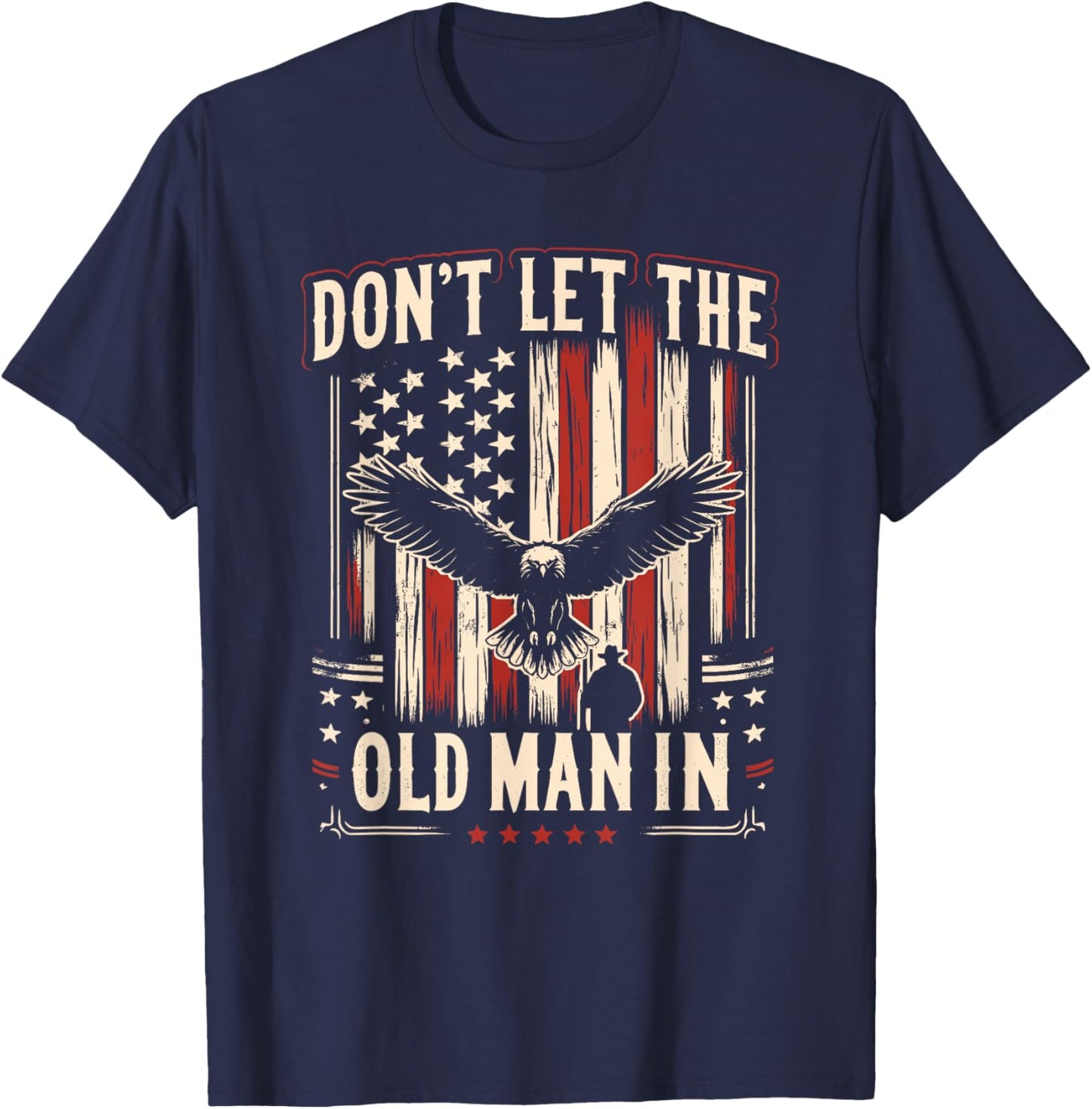 Don't Let Old Man Vintage American Flag T-Shirt - T-Shirt | Navy
