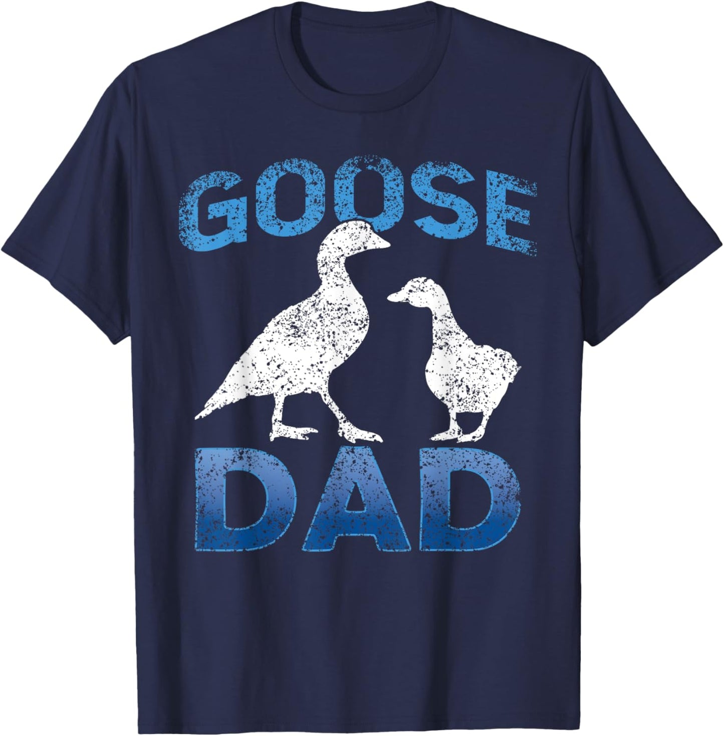 Goose Dad Lover Animal Geese Owner Father Daddy Papa T-Shirt - T-Shirt | Navy