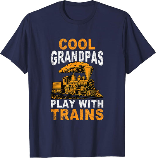 Cool Grandpas Play With Trains Locomotive Train Grandpa T-Shirt - T-Shirt | Navy