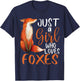 Just a Girl Who Loves Foxes girls women kids Cute Fox Gift T-Shirt - T-Shirt | Navy