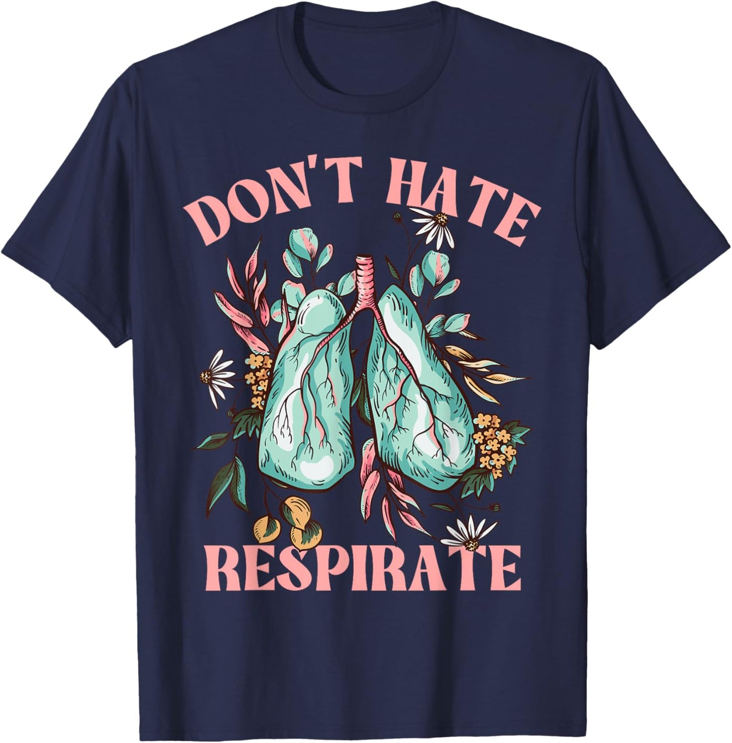 Respiratory Therapist, Funny Respirate T-Shirt - T-Shirt | Navy