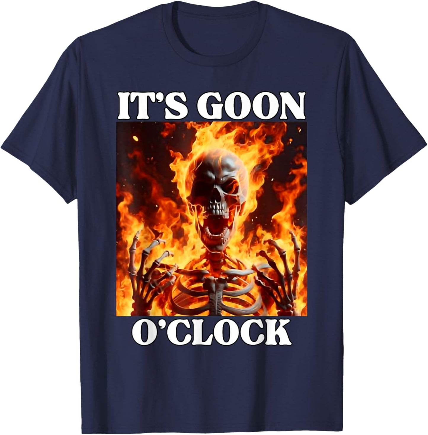 Gooning O'clock Funny Cringe Hard Skeleton Meme Flames T-Shirt - T-Shirt | Navy