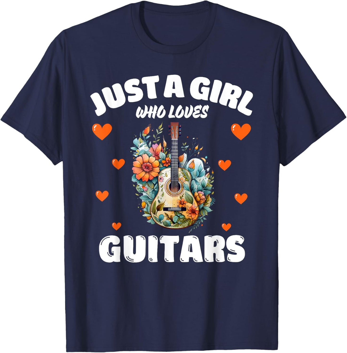Just A Girl Who Loves Guitars, Music Lover Guitarist T-Shirt - T-Shirt | Navy
