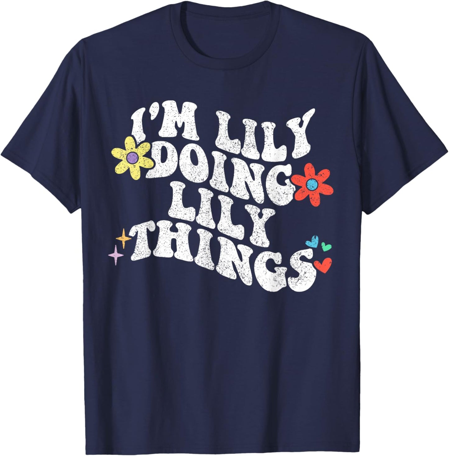 Retro Groovy Im Lily Doing Lily Things Funny Mother's Day T-Shirt - T-Shirt | Navy
