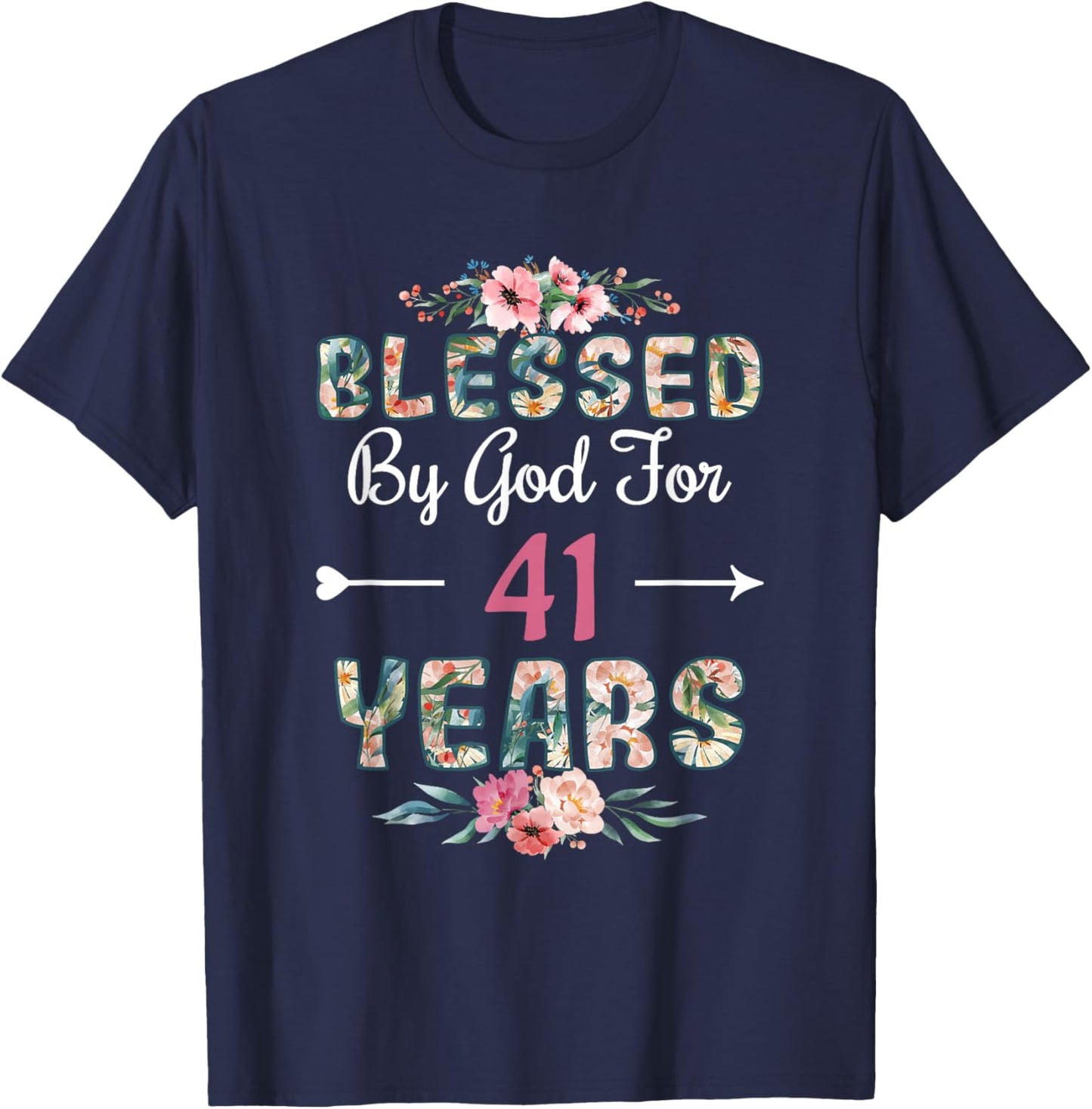 41st Birthday Man Woman Blessed by god for 41 years T-Shirt - T-Shirt | Navy
