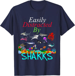 Easily Distracted by Sharks Funny Sharks Lover T-Shirt - T-Shirt | Navy