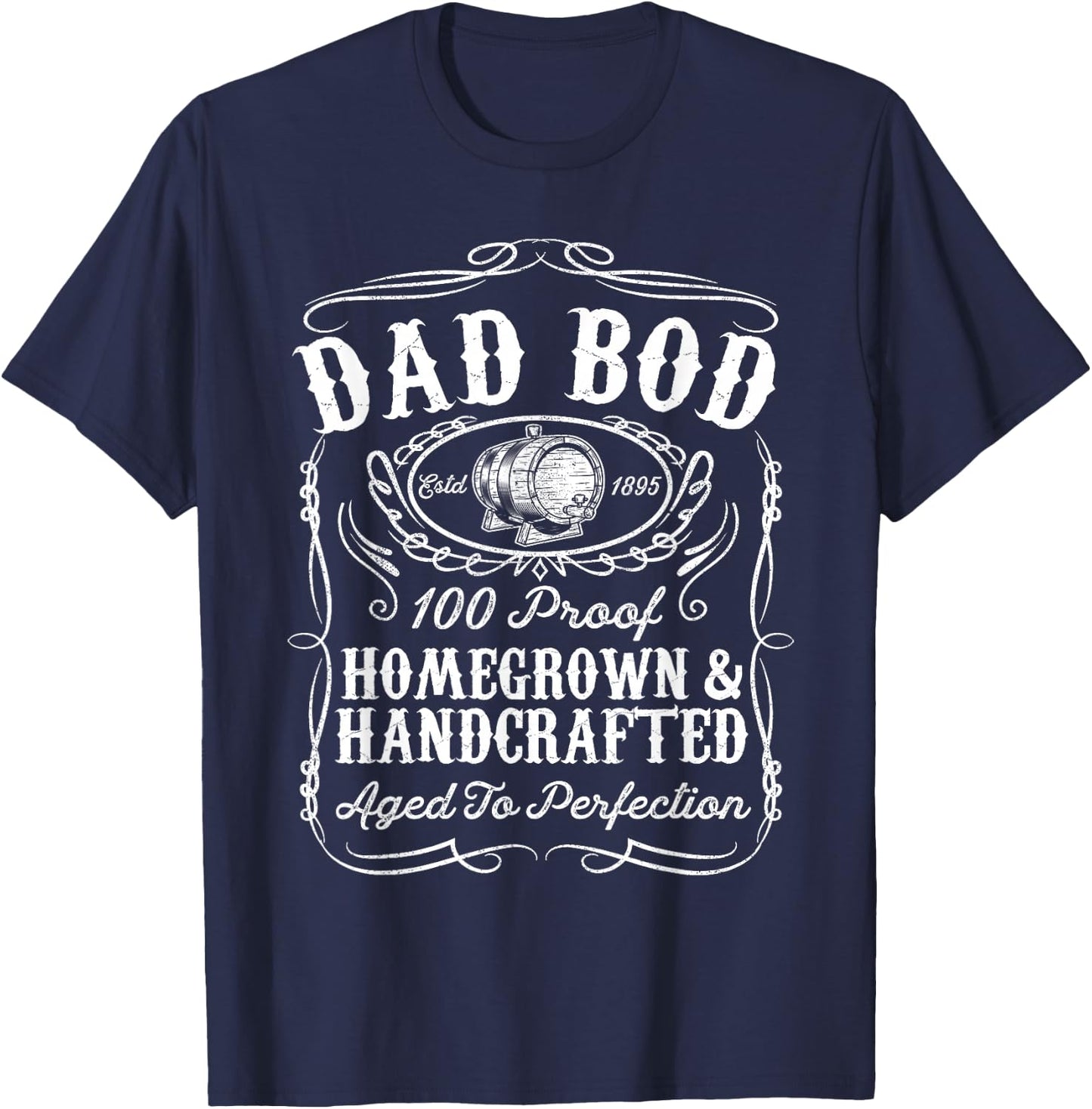 Dad Bod Funny Whiskey Bourbon Lover Fathers Day Gift Dad T-Shirt - T-Shirt | Navy