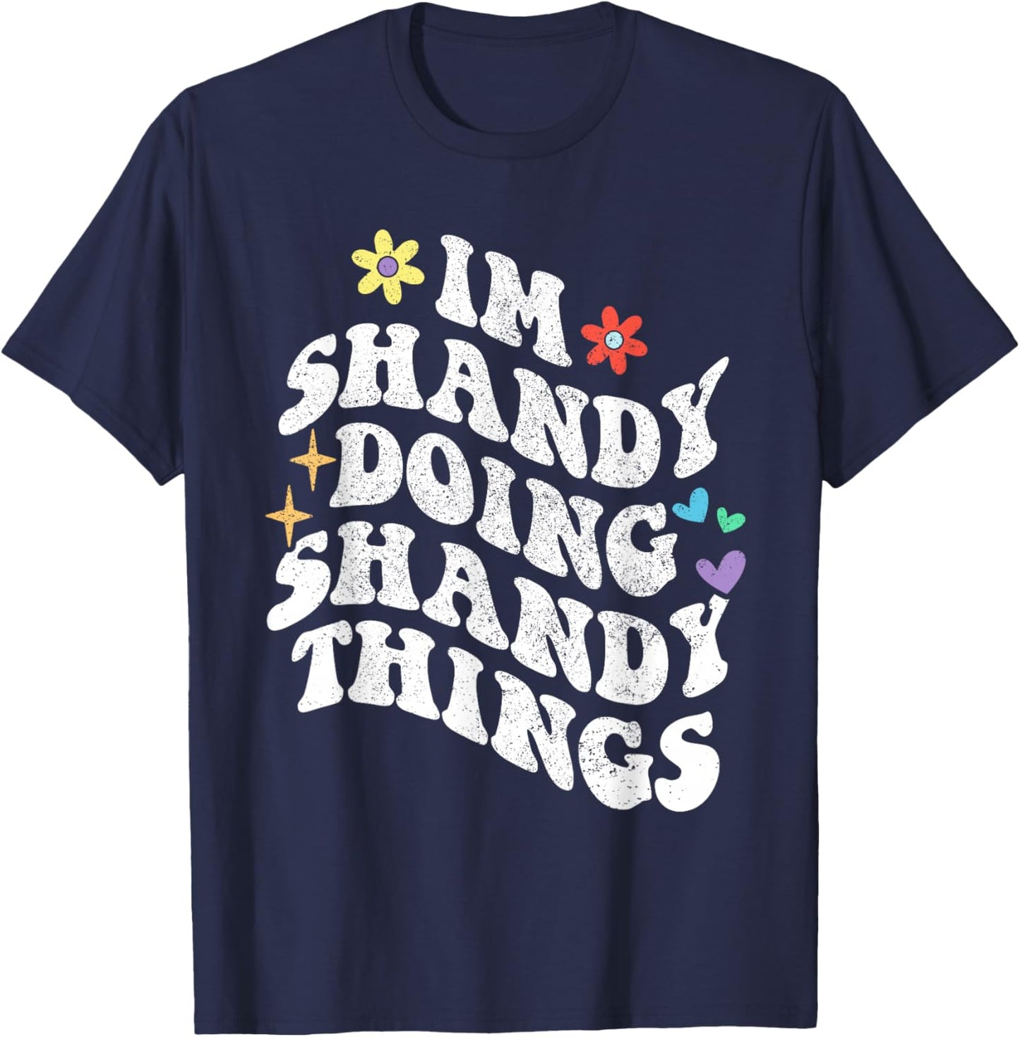 Retro Groovy Im Shandy Doing Shandy Things Funny Mother's T-Shirt - T-Shirt | Navy