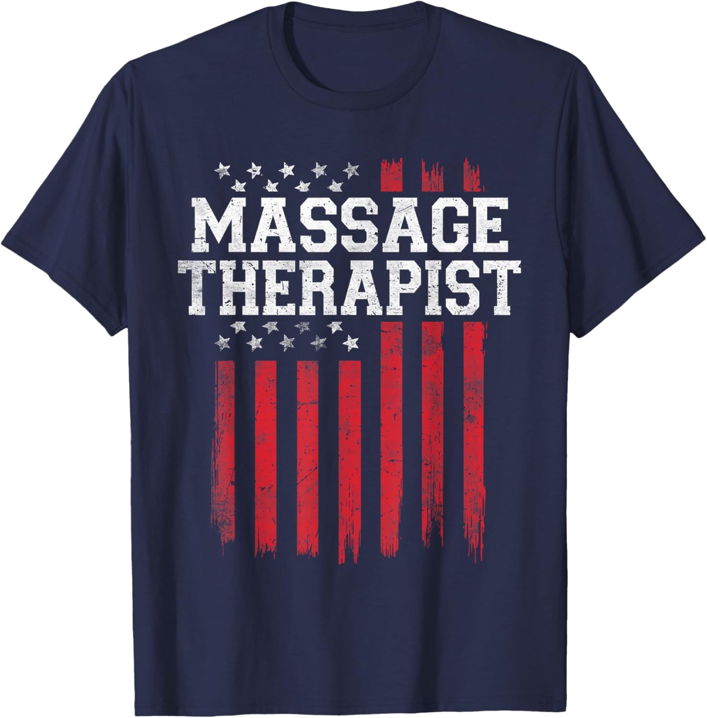 Massage Therapist Proud American Flag USA Patriot Patriotic T-Shirt - T-Shirt | Navy