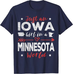 Just An Iowa Girl In A Minnesota World T-Shirt - T-Shirt | Navy