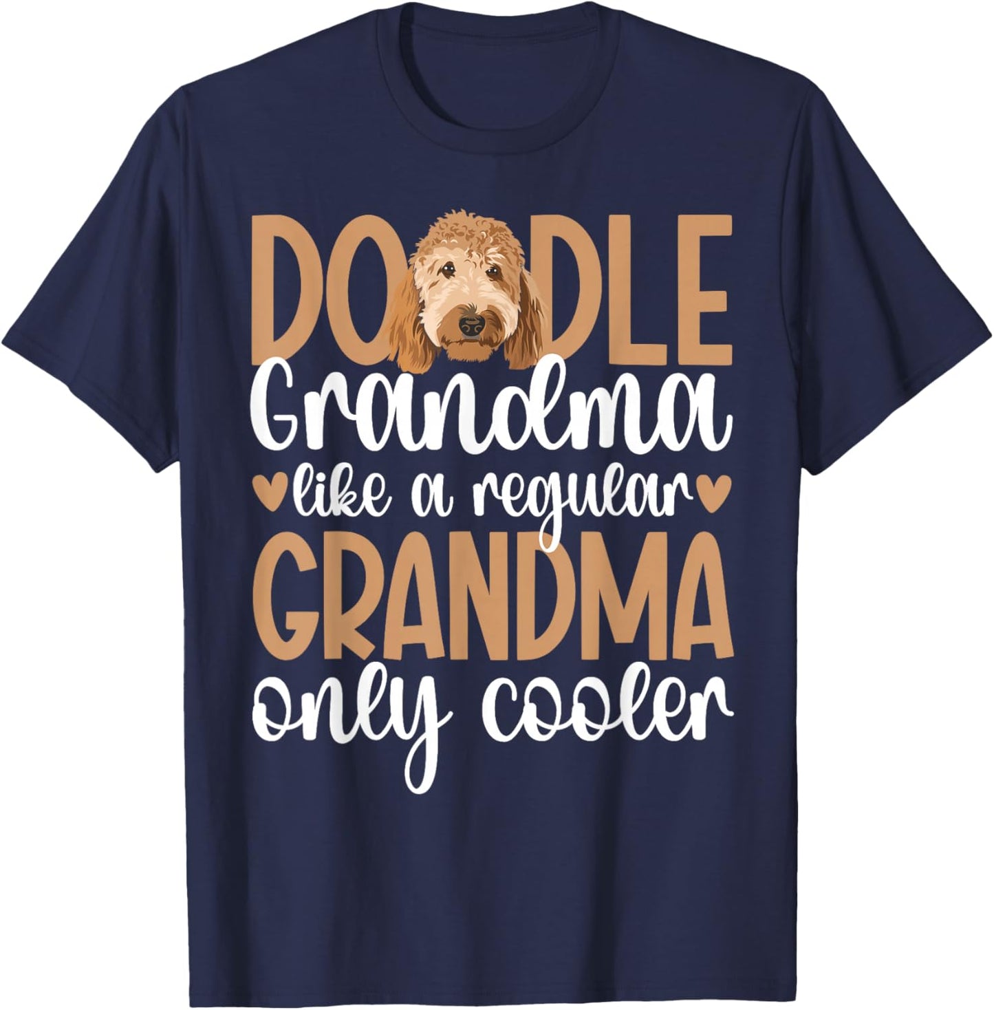 Cool Doodle Grandma Of A Goldendoodle Grandmother T-Shirt - T-Shirt | Navy