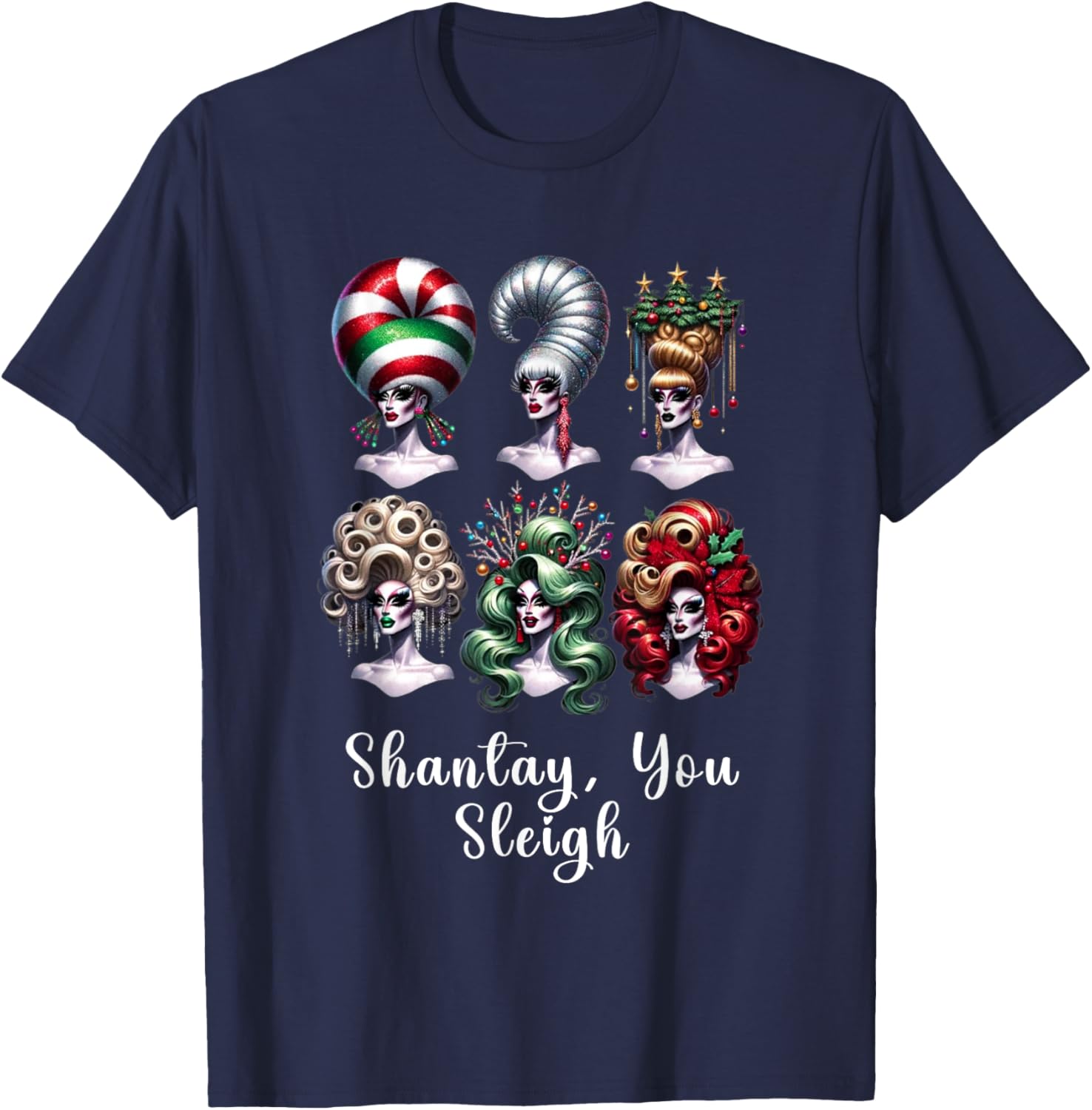 Drag Race Shantay You Stay Shandy Sleigh Christmas Holiday T-Shirt - T-Shirt | Navy
