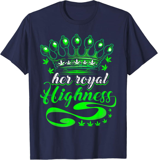 Funny Weed Pot Lover Royal Highness Smoking Marijuana T-Shirt - T-Shirt | Navy