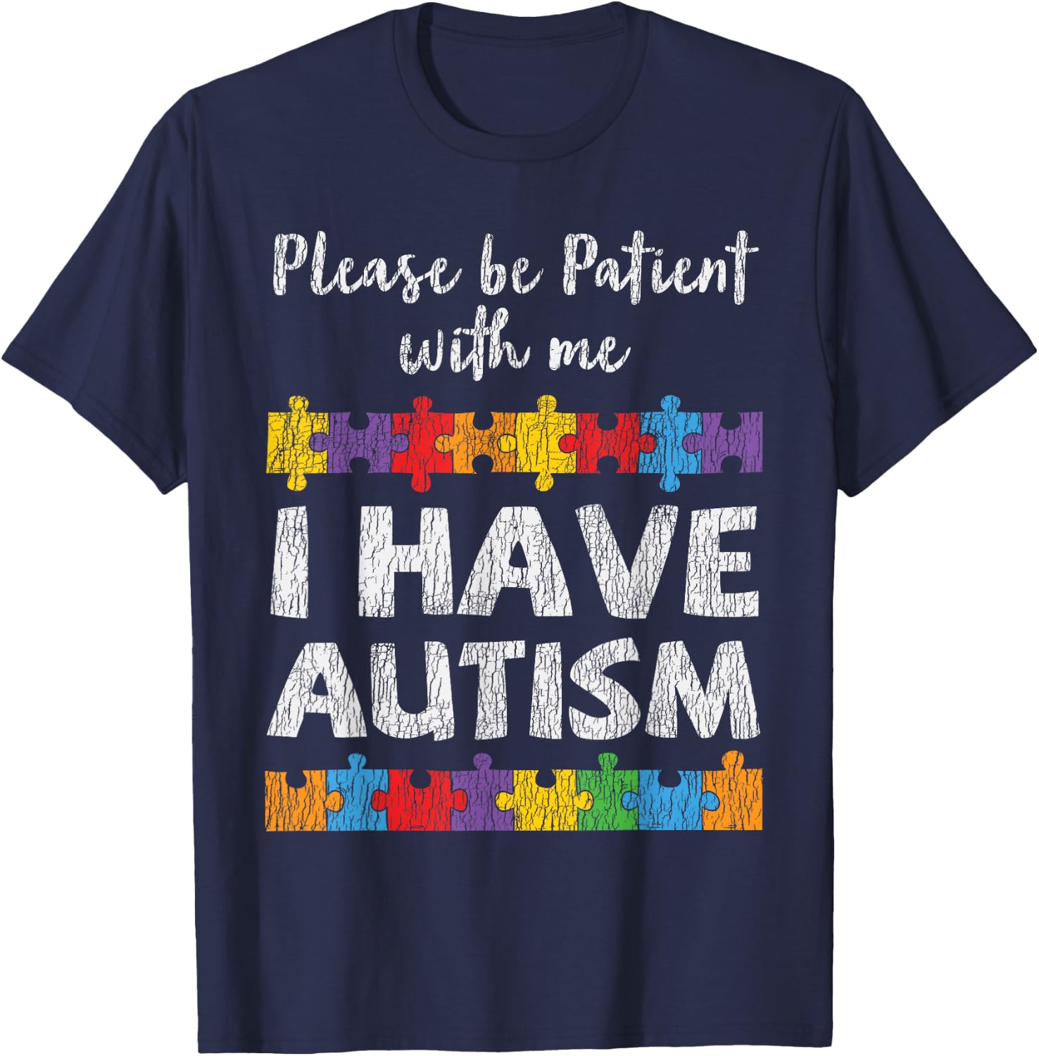 Autism Awareness I Have Autism Autistic Kids Awareness Gift T-Shirt - T-Shirt | Navy