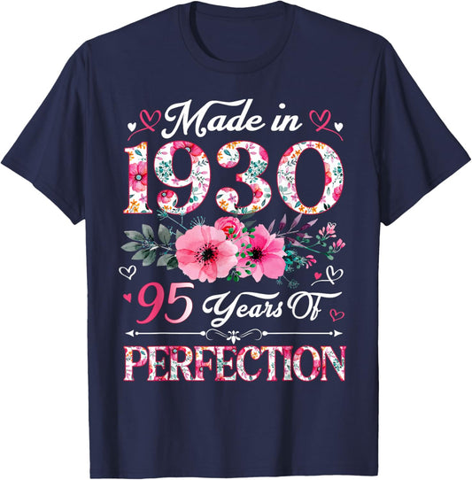 95 Year Old Made In 1930 Floral 95th Birthday Women T-Shirt - T-Shirt | Navy