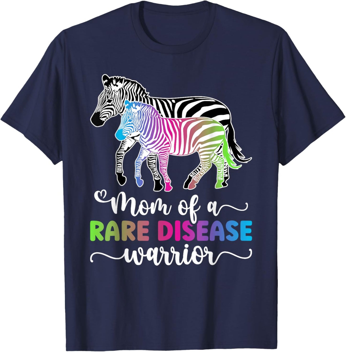 Mom Of A Rare Disease Warrior Mother Rare Disease Awareness T-Shirt - T-Shirt | Navy