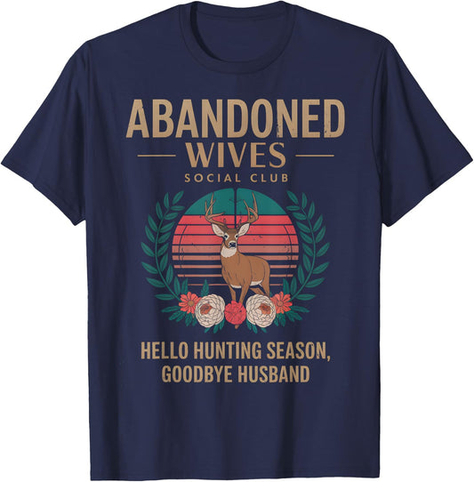Abandoned Wives Social Club Hunter Husband Hunting Season T-Shirt - T-Shirt | Navy