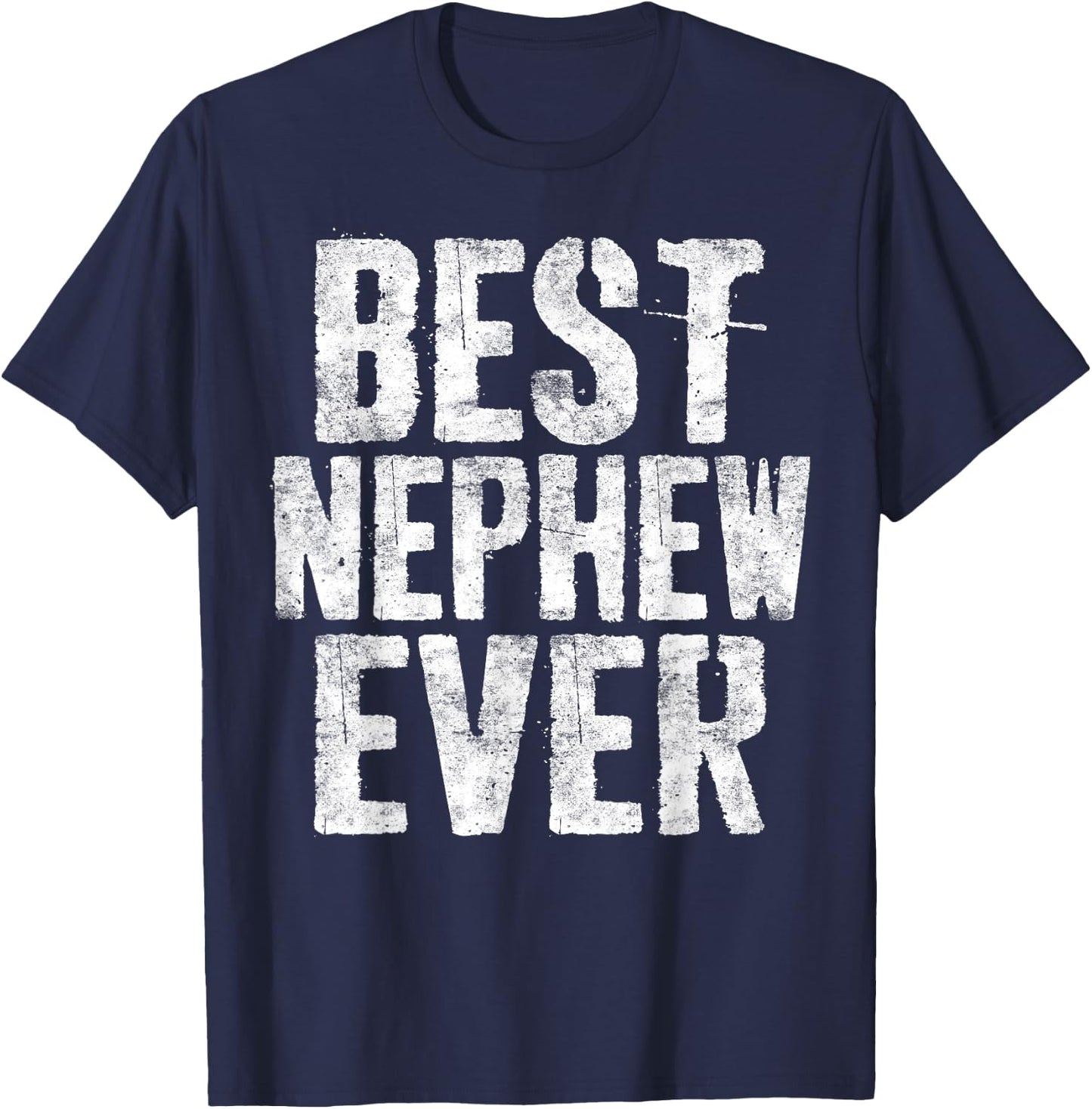 Best Nephew Ever Shirt Funny Aunt Uncle T-Shirt - T-Shirt | Navy