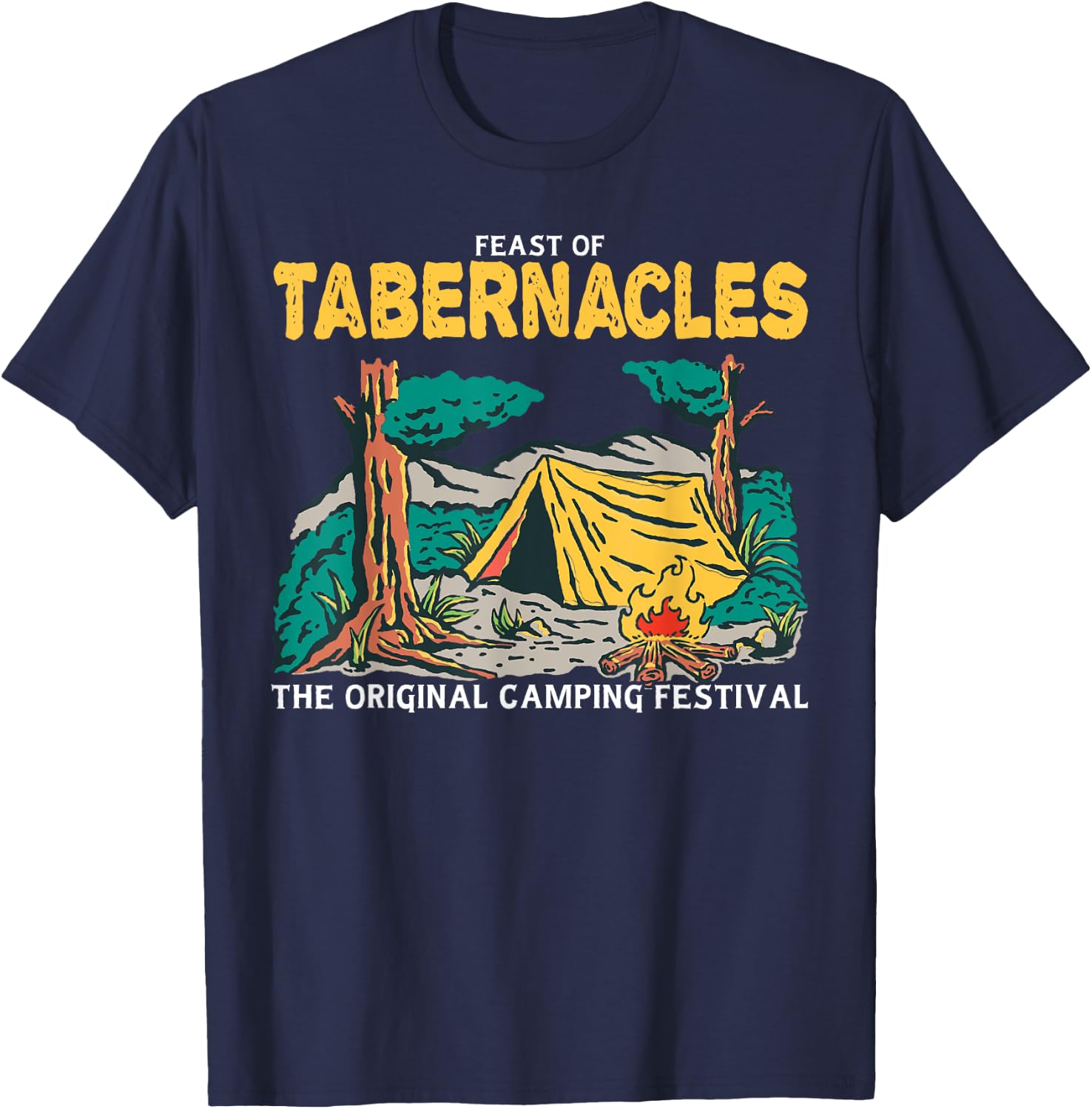 Feast Of Tabernacles The Original Tent Revival Jewish Hebrew T-Shirt - T-Shirt | Navy