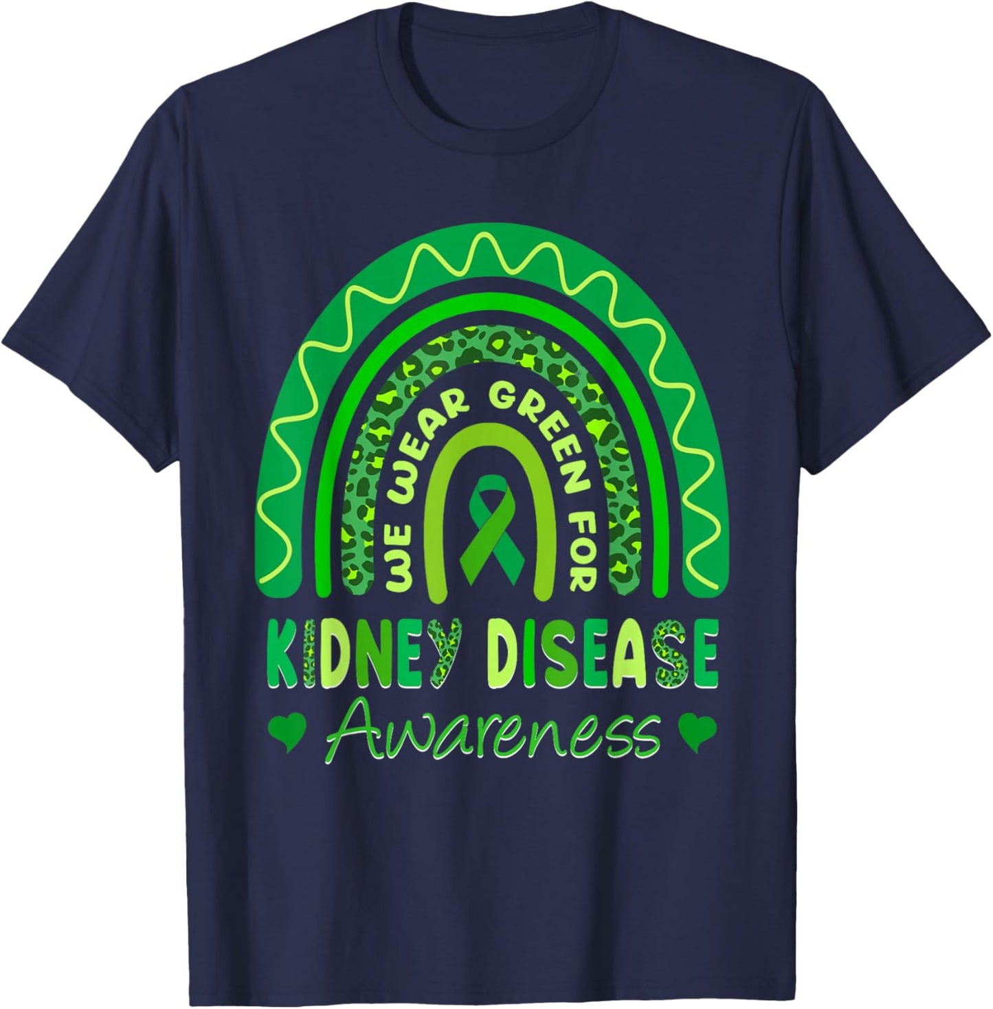 We Wear Green For Kidney Disease Awareness Month 2025 T-Shirt - T-Shirt | Navy
